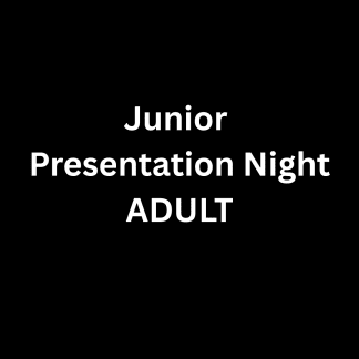 Junior Presentation Night | Adult